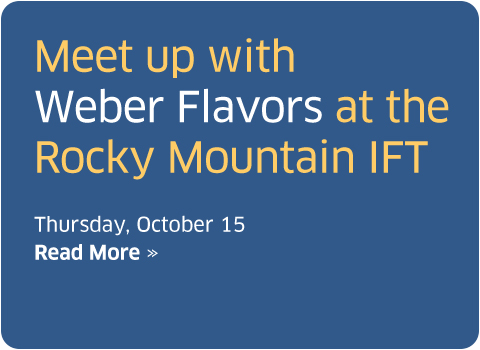 Weber Flavors at the Rocky Mountain IFT